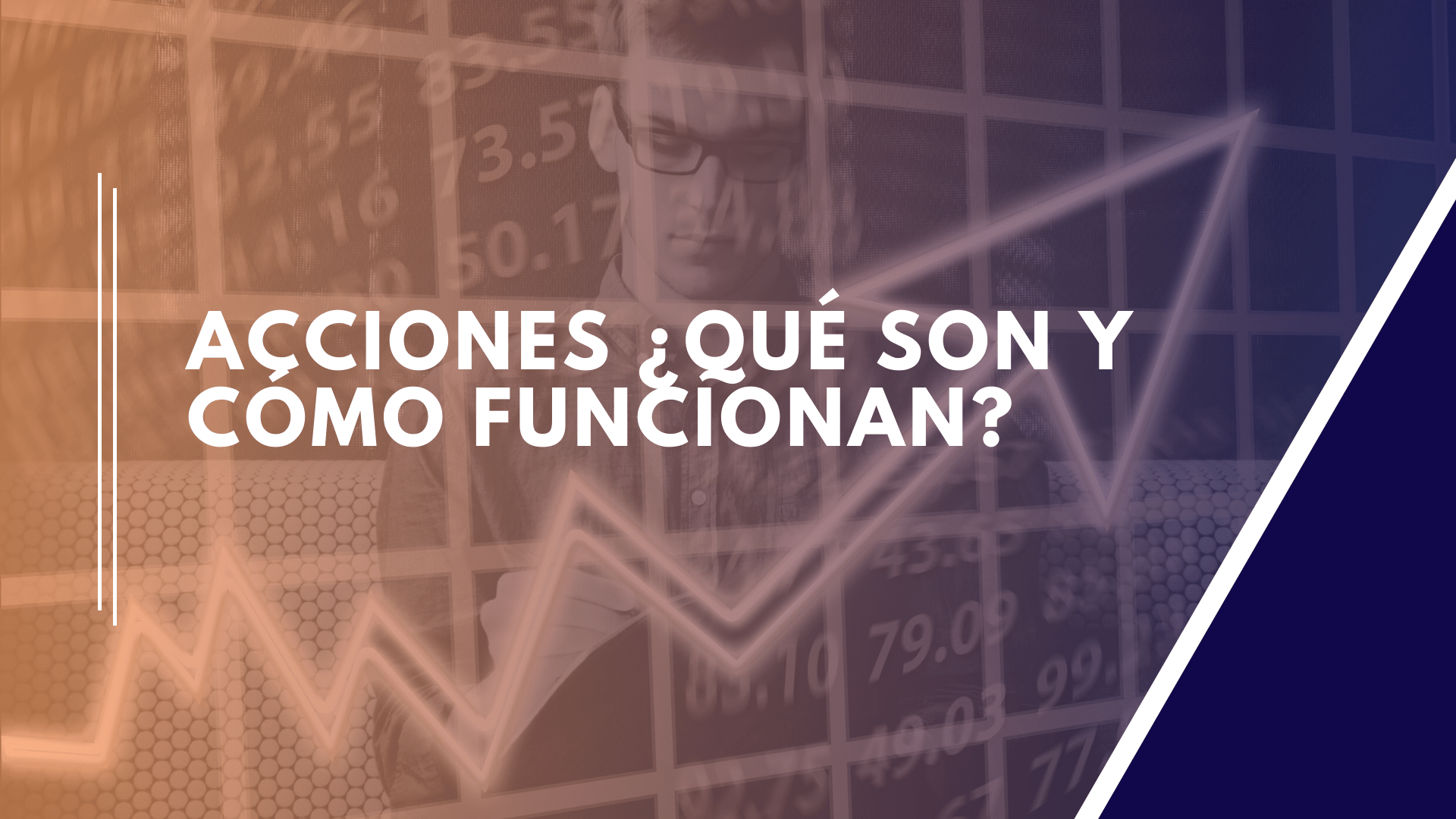 Lee más sobre el artículo Acciones ¿Qué son?